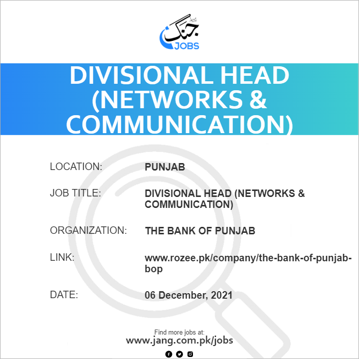 Divisional Head  (Networks & Communication)