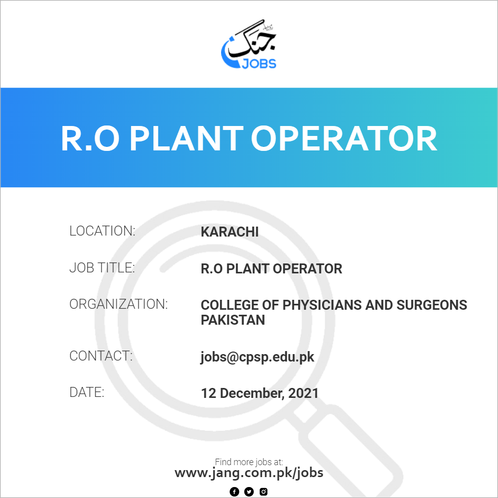 r-o-plant-operator-job-college-of-physicians-and-surgeons-pakistan