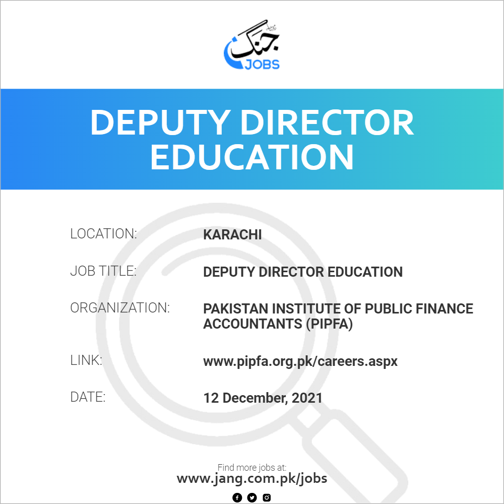 Deputy Director Education