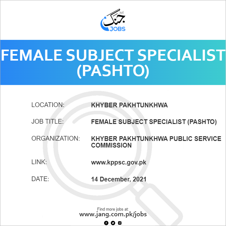 Female Subject Specialist (Pashto)