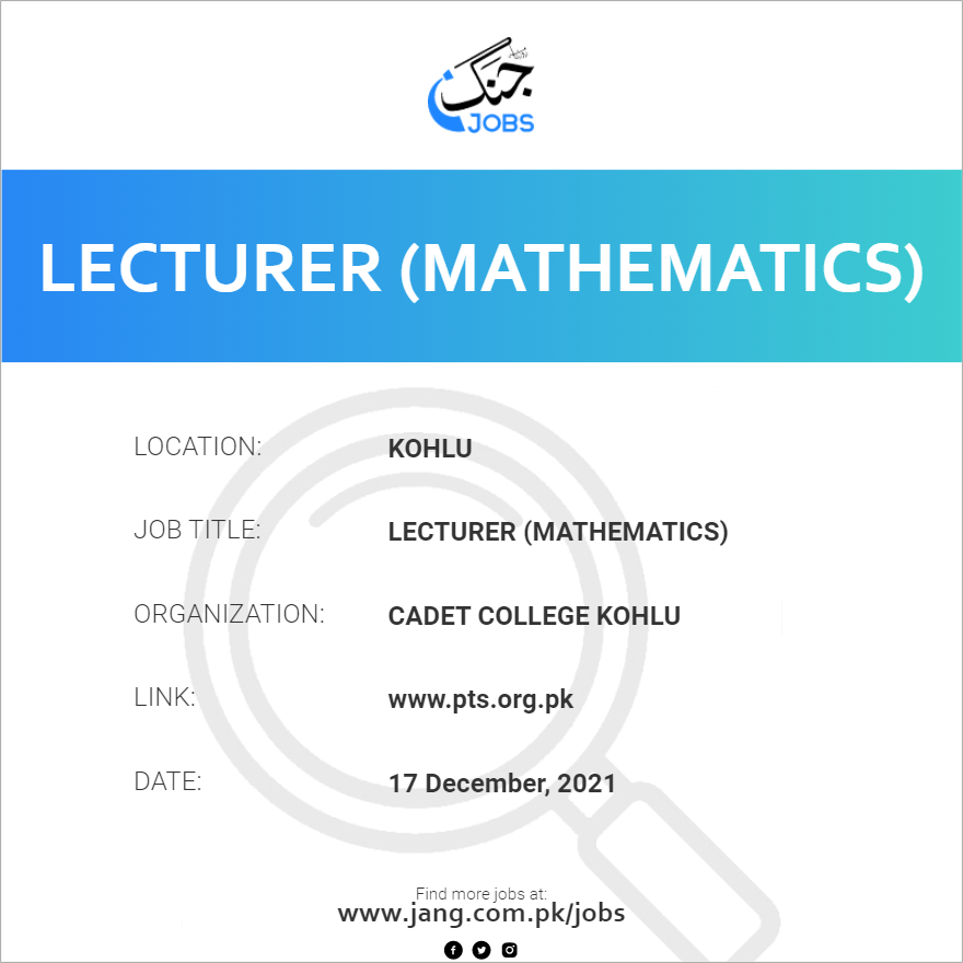 lecturer-mathematics-job-cadet-college-kohlu-jobs-in-kohlu-31160