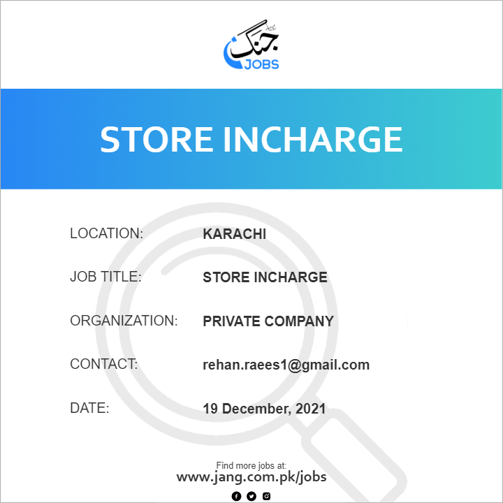 Store Incharge Job Private Company Jobs In Karachi 31403