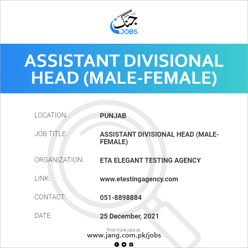 Assistant Divisional Head (Male-Female)
