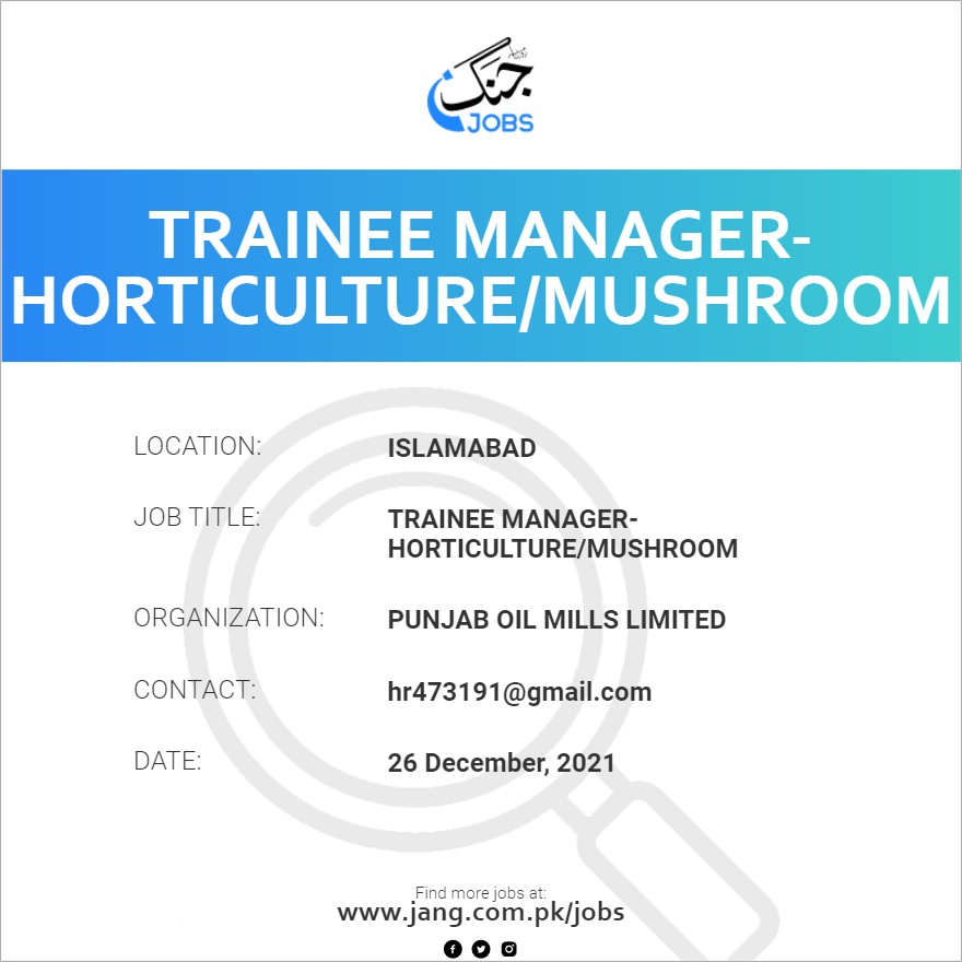Trainee Manager-Horticulture/Mushroom