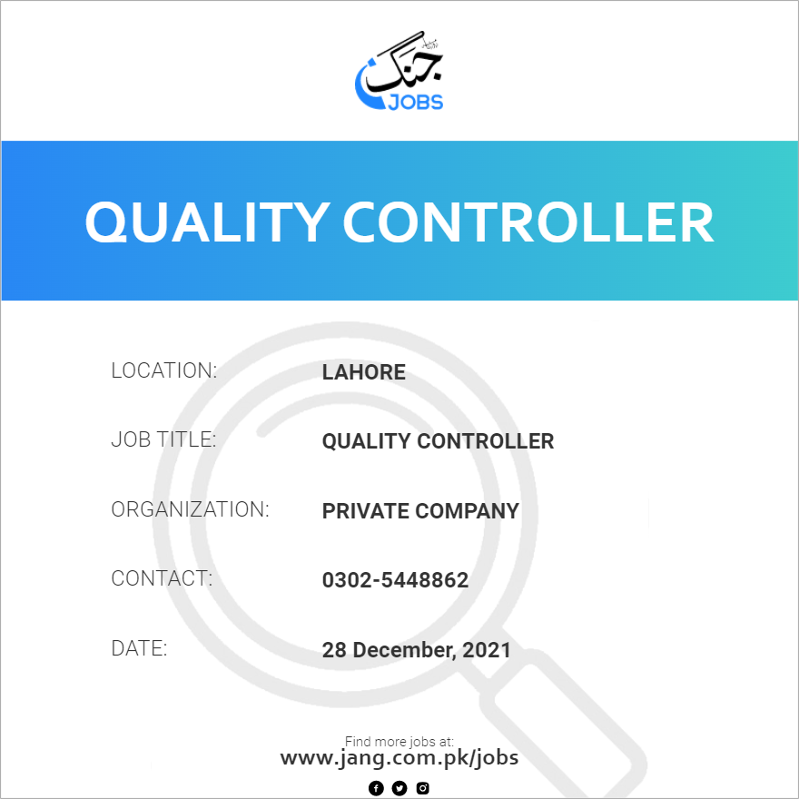 Quality Controller Job Private Company Jobs In Lahore 32141