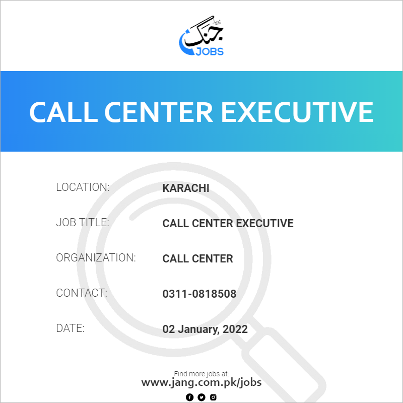 Call Center Executive