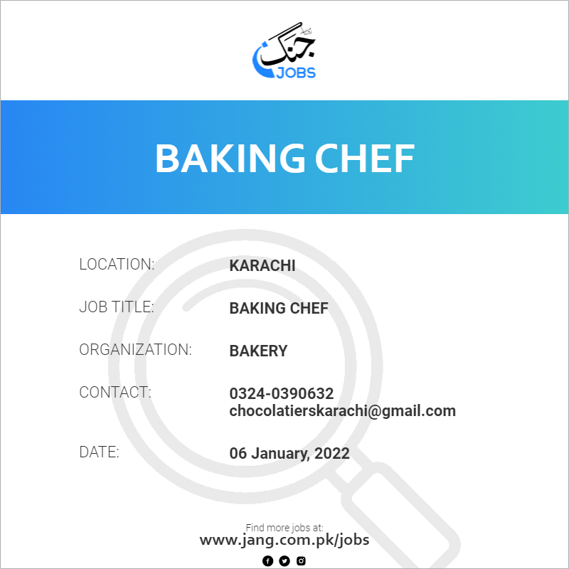 Baking Chef Job Bakery Jobs in Karachi 32875