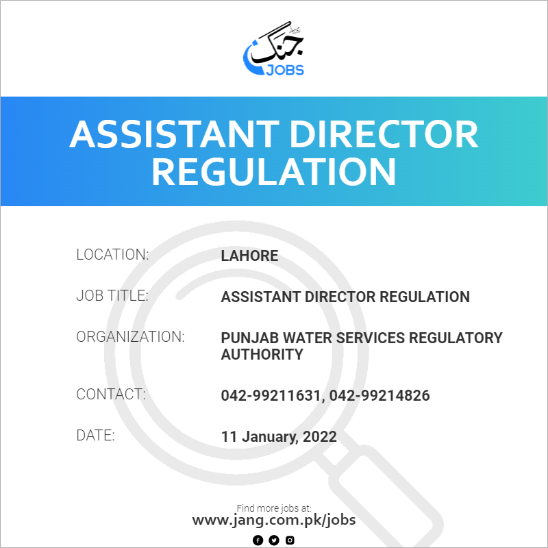 Assistant Director Regulation Job – Punjab Water Services Regulatory ...