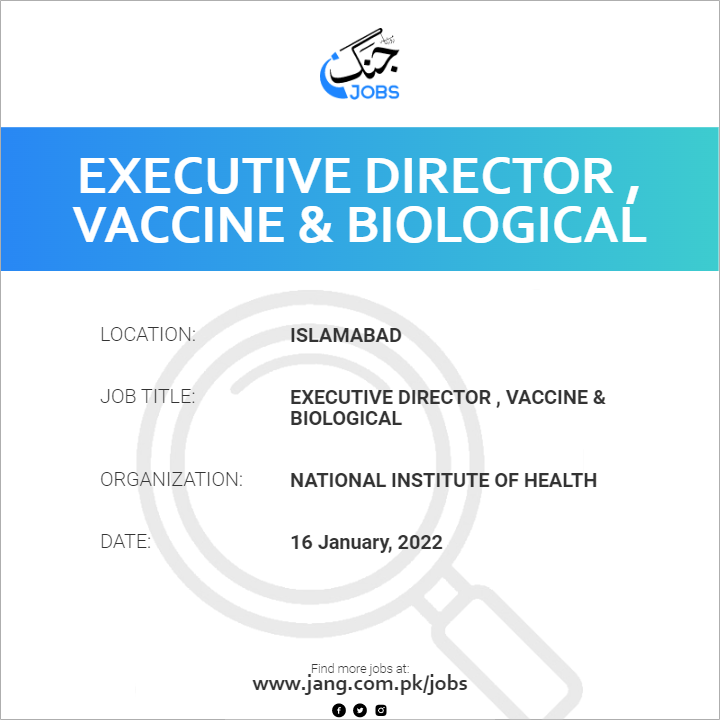 Executive Director , Vaccine & Biological