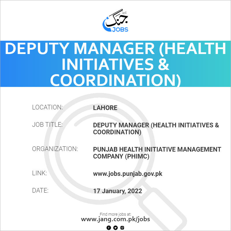 Deputy Manager (Health Initiatives & Coordination)