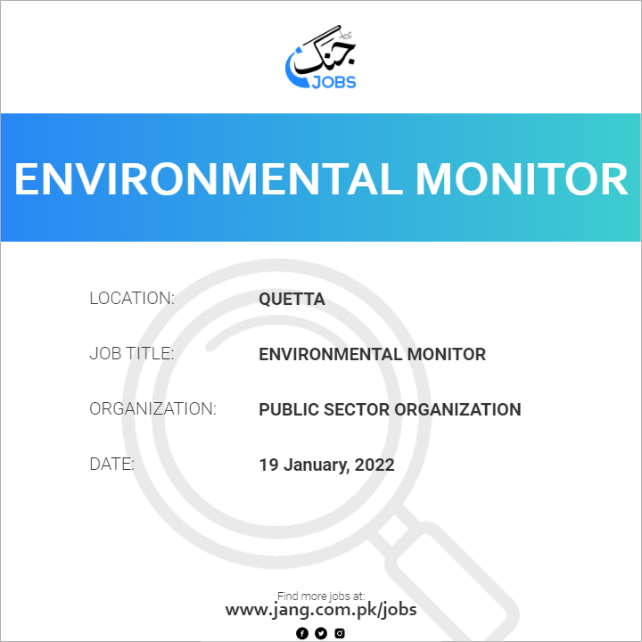 Environmental Monitor Job Public Sector Organization Jobs in Quetta