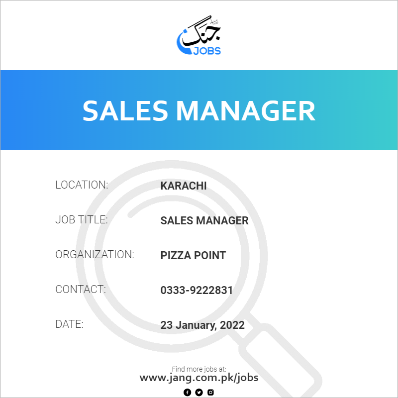 Sales Manager Job Pizza Point Jobs In Karachi 34559