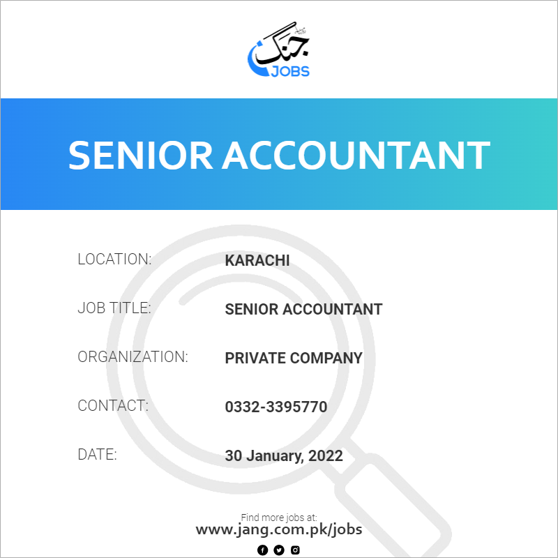 senior-accountant-job-private-company-jobs-in-karachi-35212