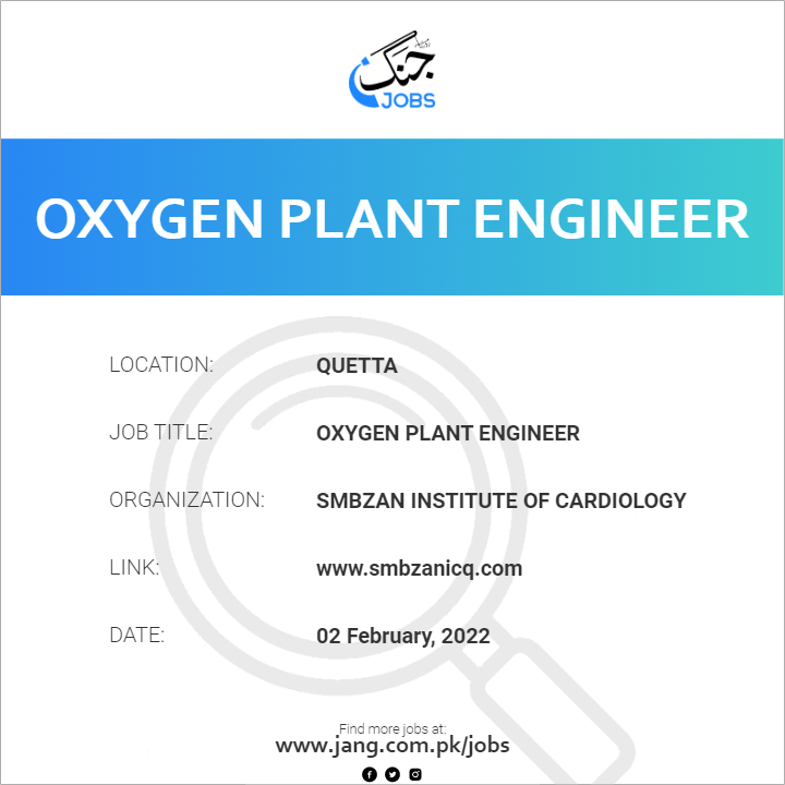 Oxygen Plant Engineer Job Smbzan Institute Of Cardiology Jobs in