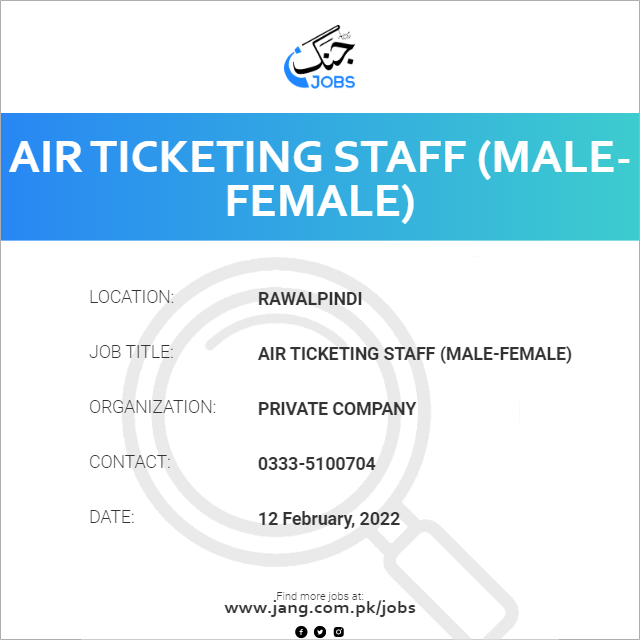 Air Ticketing Staff (Male-Female)