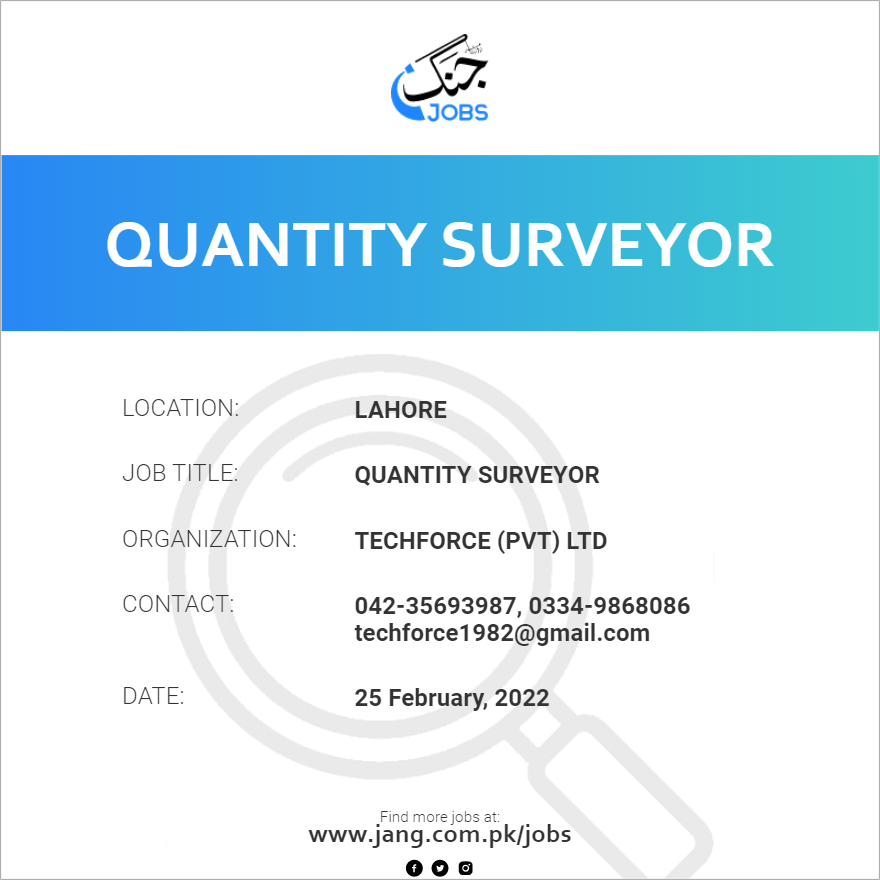 Quantity Surveyor Job – Techforce (pvt) Ltd - Jobs In Lahore – 37614