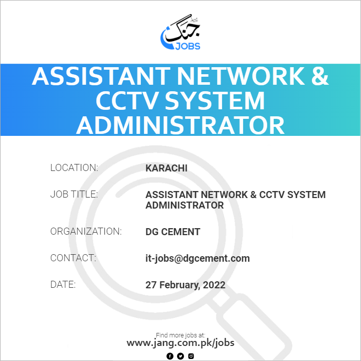 Assistant Network & CCTV System Administrator
