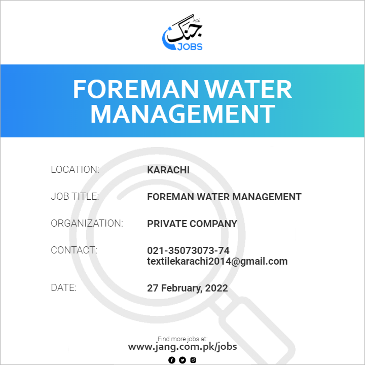 Foreman Water Management Job Private Company Jobs in Karachi 37802