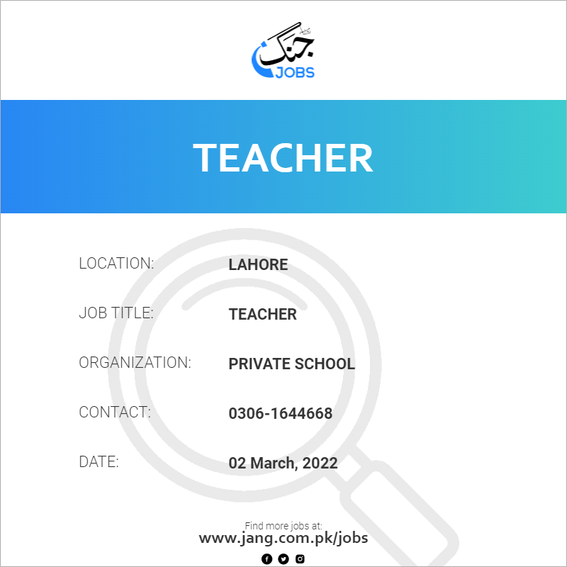 Teacher Job Private School Jobs in Lahore 38081