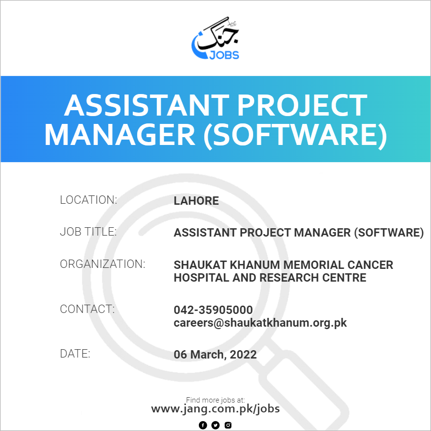 Assistant Project Manager (software) Job – Shaukat Khanum Memorial