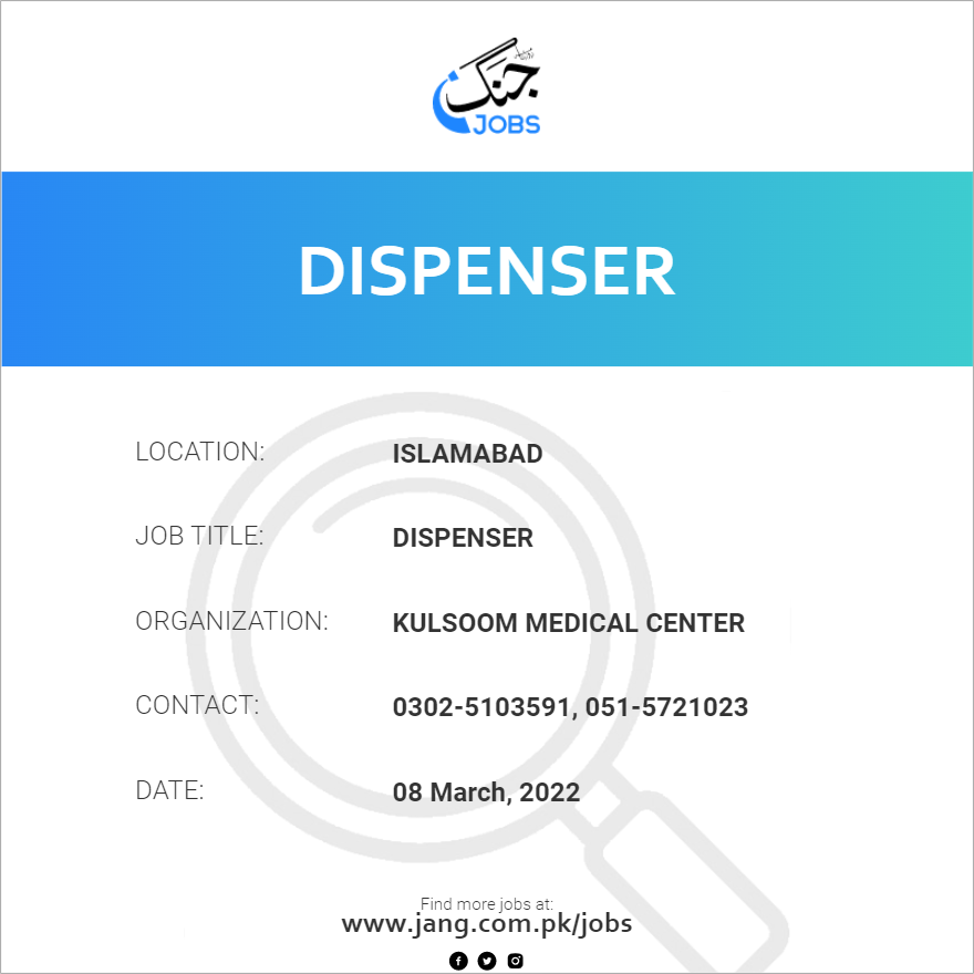 Dispenser Job Kulsoom Medical Center Jobs in Islamabad 38540