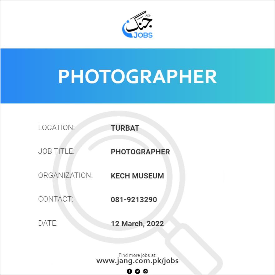 photographer-job-kech-museum-jobs-in-turbat-38878