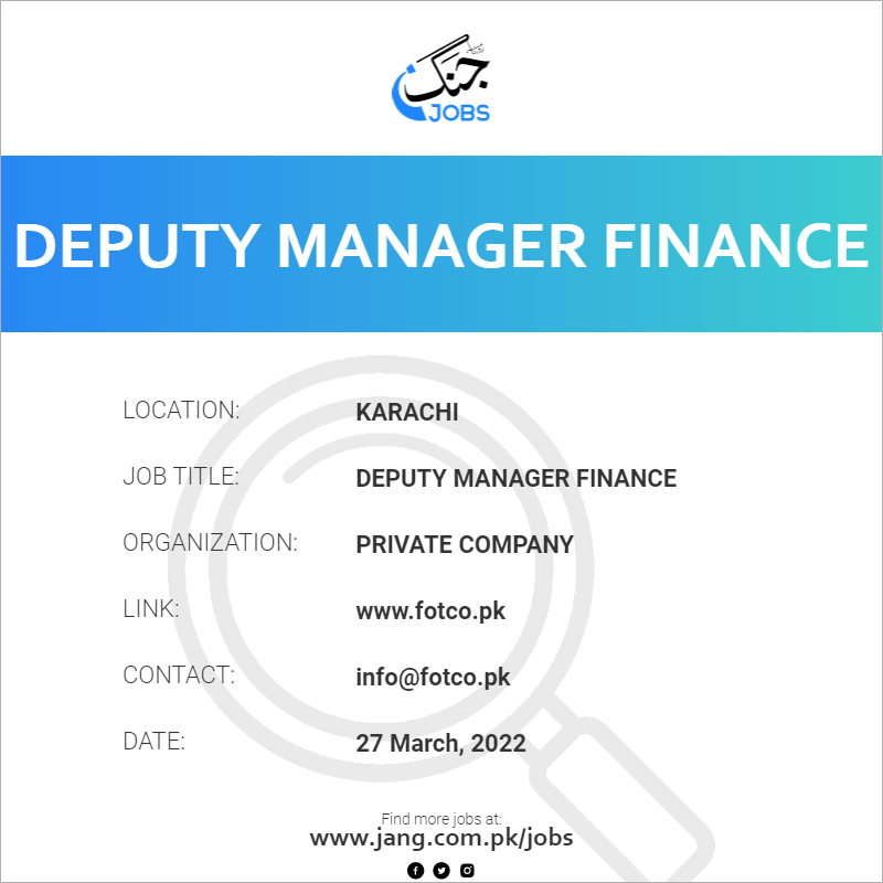 deputy-manager-finance-job-private-company-jobs-in-karachi-39874