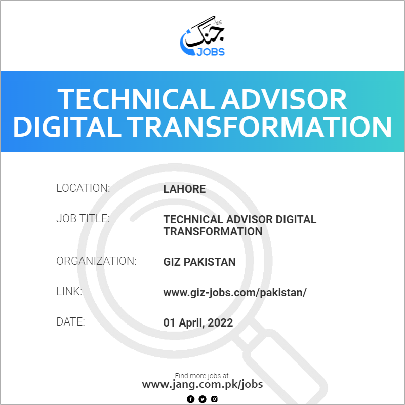 technical-advisor-digital-transformation-job-giz-pakistan-jobs-in