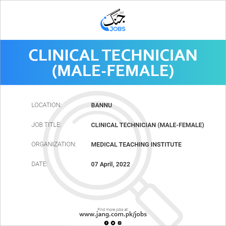 Clinical Technician (Male-Female)