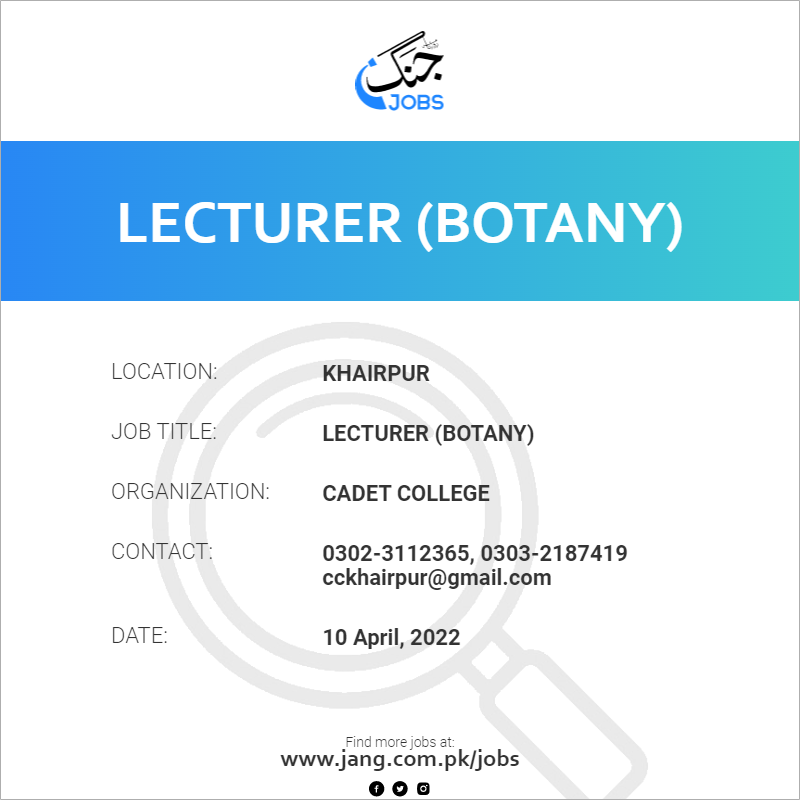 Lecturer (botany) Job Cadet College Jobs in Khairpur 40605