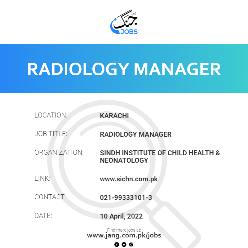 radiology-manager-job-sindh-institute-of-child-health-neonatology