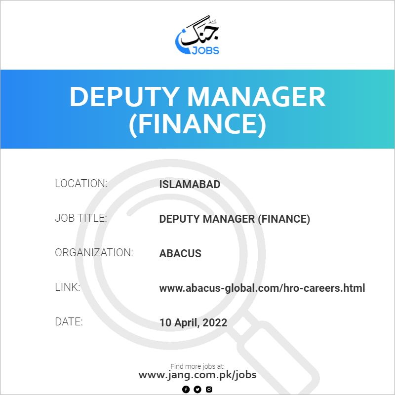 Deputy Manager finance Job Abacus Jobs In Islamabad 40700