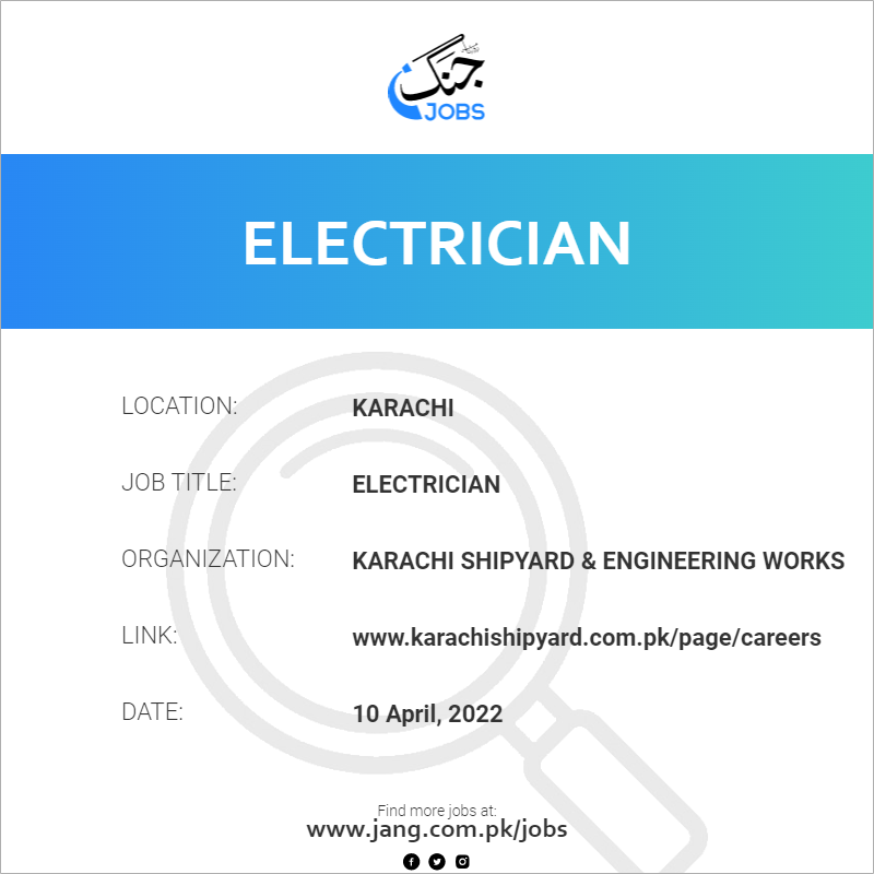 Electrician Job Karachi Shipyard & Engineering Works Jobs in