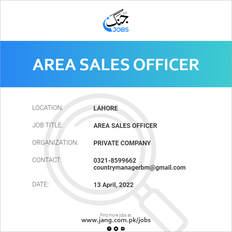 Area Sales Officer Job Private Company Jobs In Lahore 40793