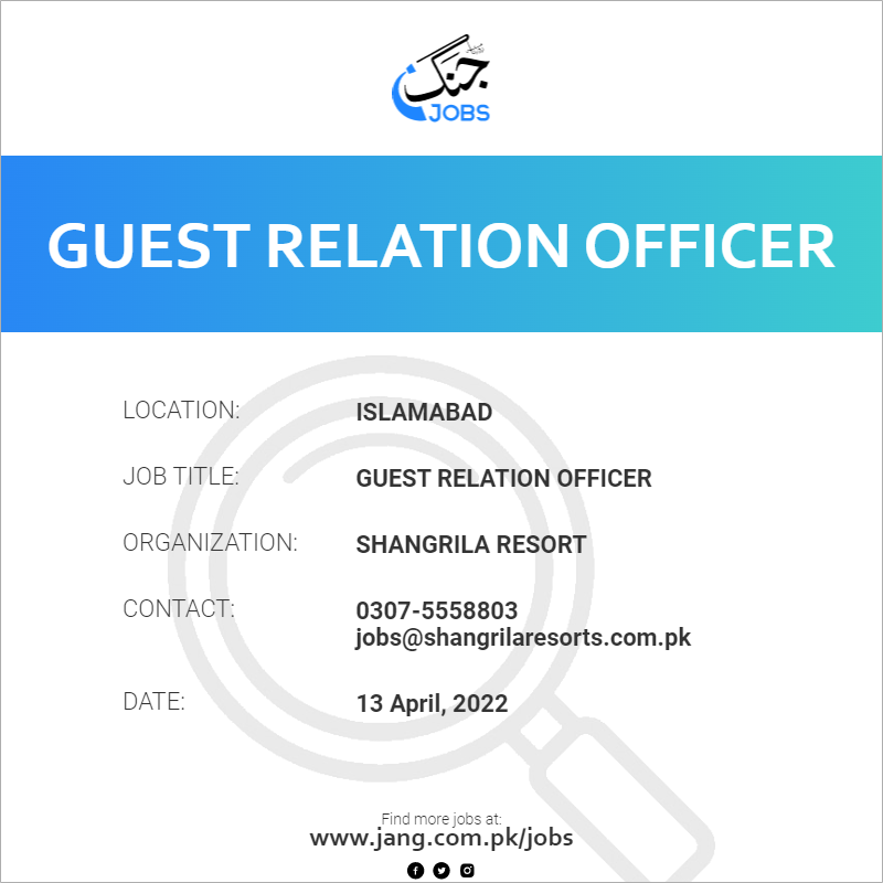 guest-relation-officer-job-shangrila-resort-jobs-in-islamabad-40828