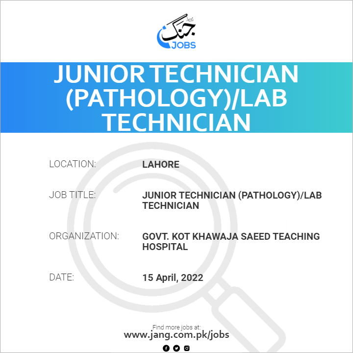 Junior Technician (Pathology)/Lab Technician