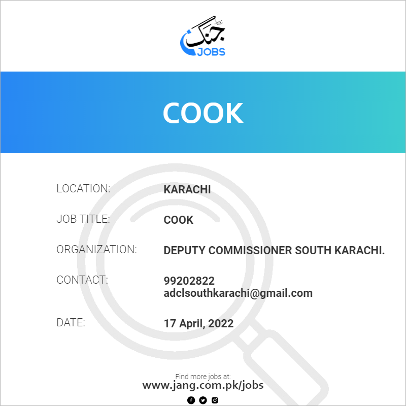 cook-job-deputy-commissioner-south-karachi-jobs-in-karachi-41228