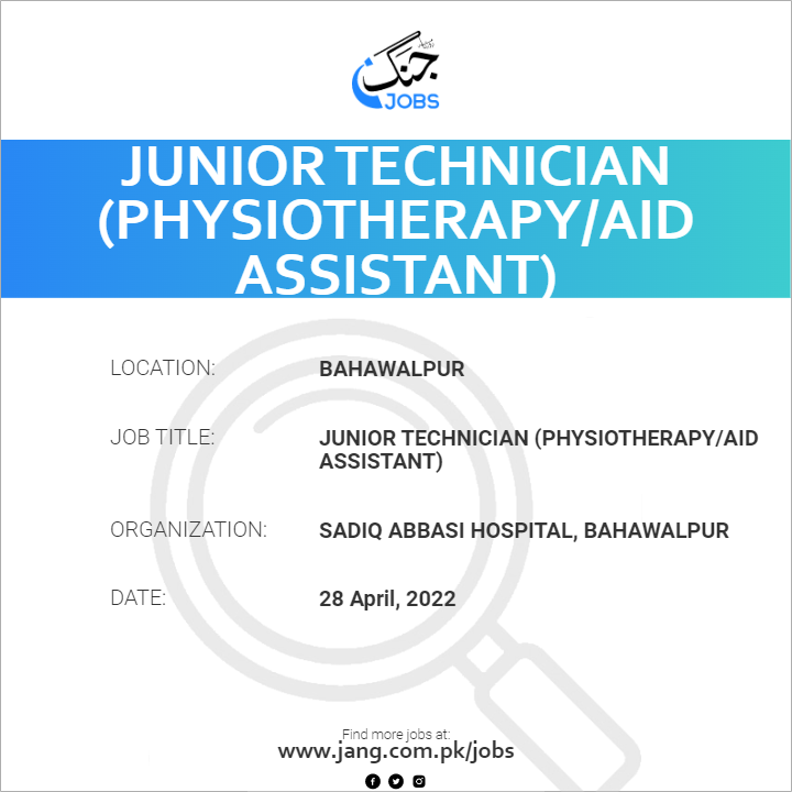 Junior Technician (Physiotherapy/Aid Assistant)