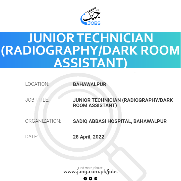 Junior Technician (Radiography/Dark Room Assistant)