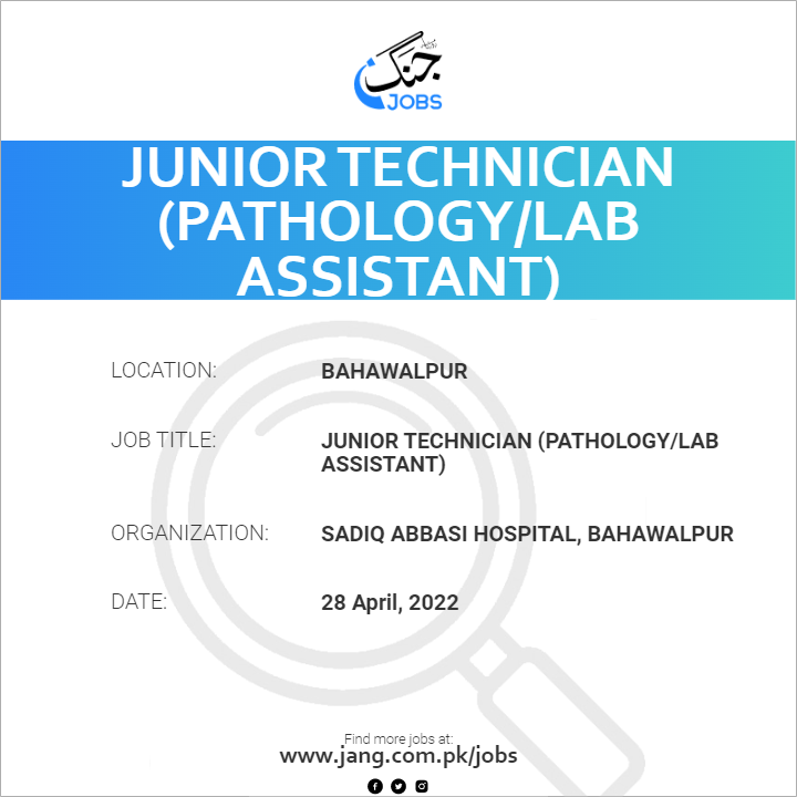 Junior Technician (Pathology/Lab Assistant)