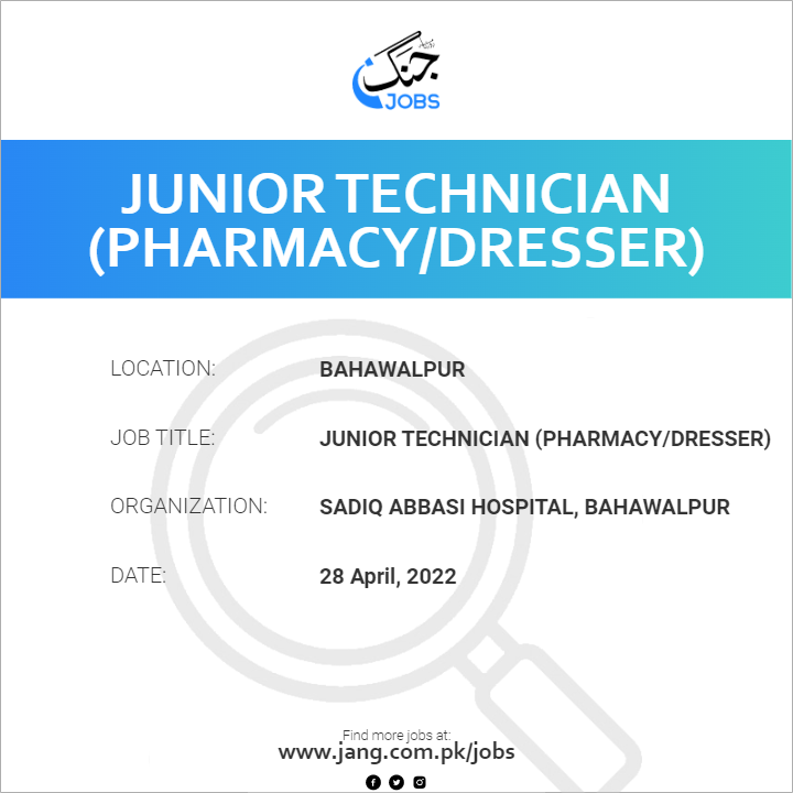 Junior Technician (Pharmacy/Dresser)