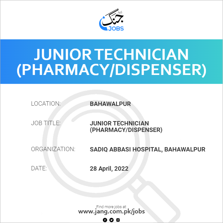 Junior Technician (Pharmacy/Dispenser)