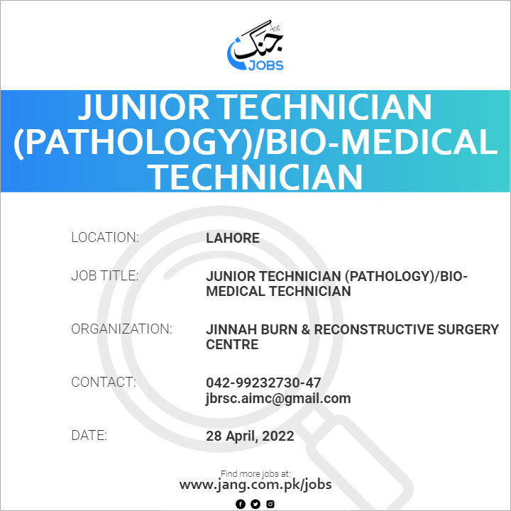 Junior Technician (Pathology)/Bio-Medical Technician