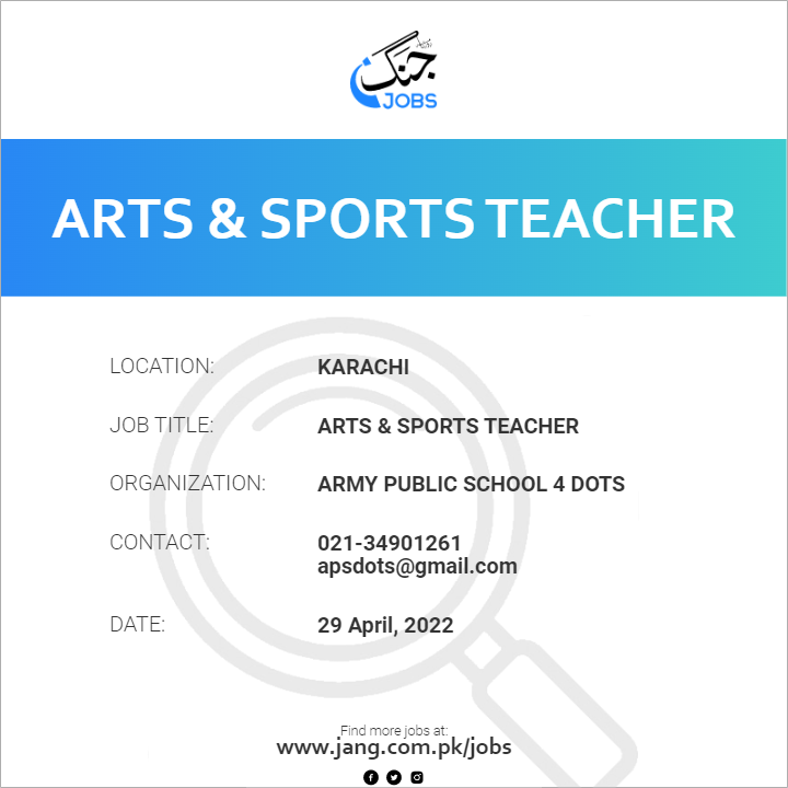 Arts & Sports Teacher Job – Army Public School 4 Dots - Jobs in Karachi –  42032