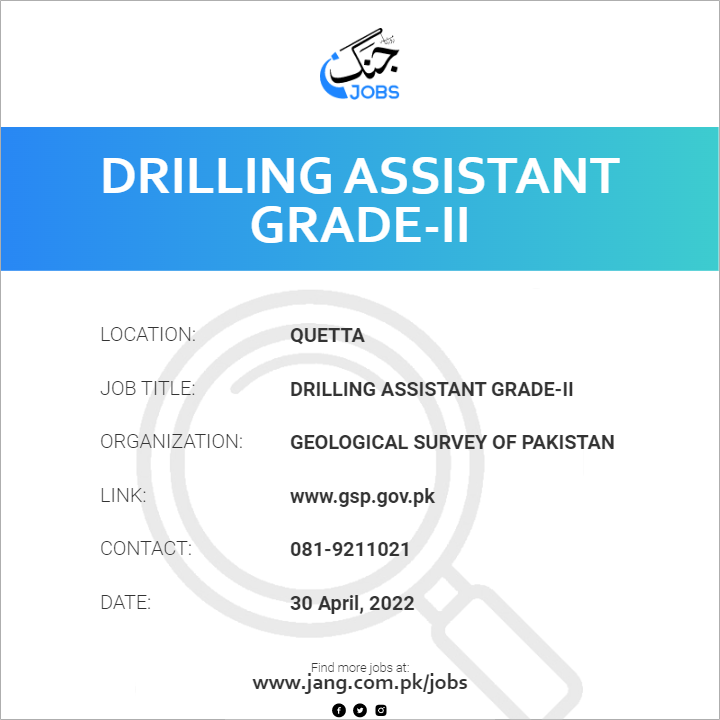 Drilling Assistant Grade ii Job Geological Survey Of Pakistan Jobs 