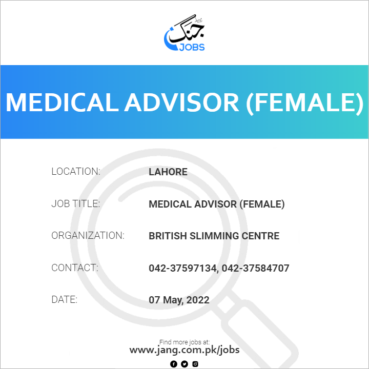 Medical Advisor (Female)