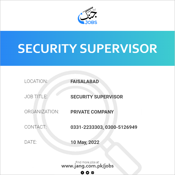 Security Supervisor Job Private Company Jobs In Faisalabad 42612