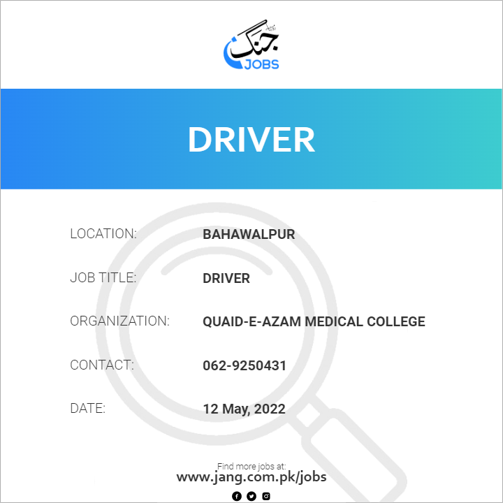 driver-job-quaid-e-azam-medical-college-jobs-in-bahawalpur-42820