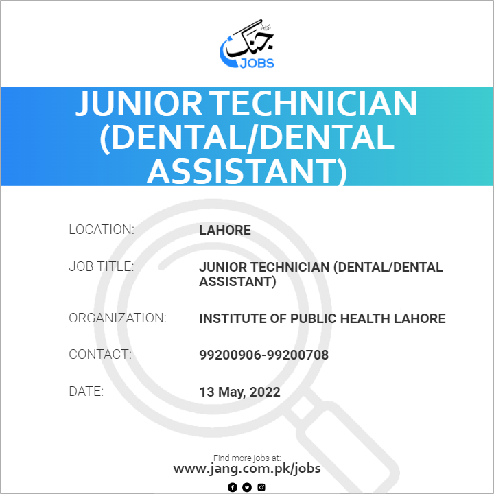 Junior Technician (Dental/Dental Assistant)