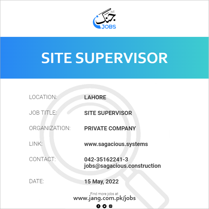 Site Supervisor Job – Private Company - Jobs in Lahore – 43072